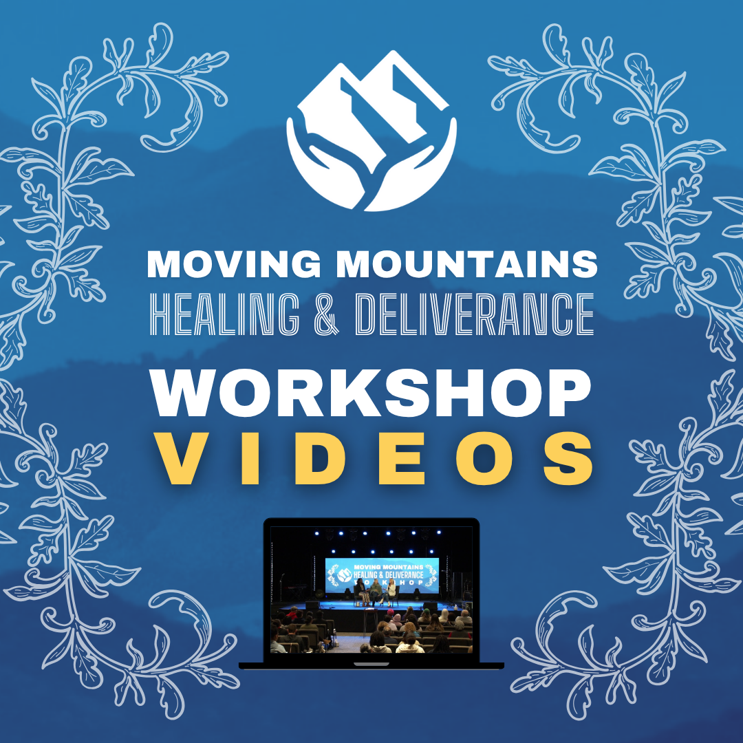 Moving Mountains Healing & Deliverance Training (Video Bundle)
