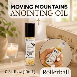Moving Mountains Anointing Oil - Full Size Rollerball 0.34 fl oz / 10 mL