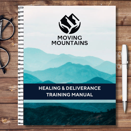 5. Moving Mountains - Deliverance Training Manual