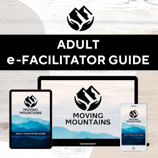 Moving Mountains - Adult e-Facilitator Guide (Digital Edition)