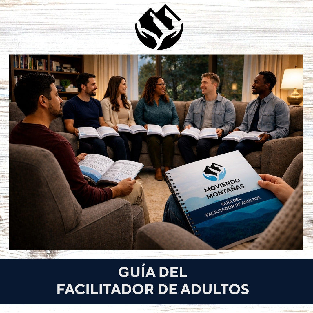 Moviendo Montañas – Guía del Facilitador de Adultos (Copia Impresa)